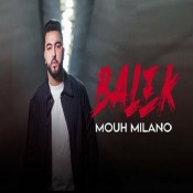 كلمات اغنية بالاك - موح ميلانو